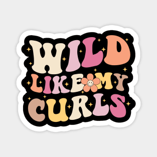 Wild Like My Curls Groovy Toddler Girls Boys Curly Hair Magnet