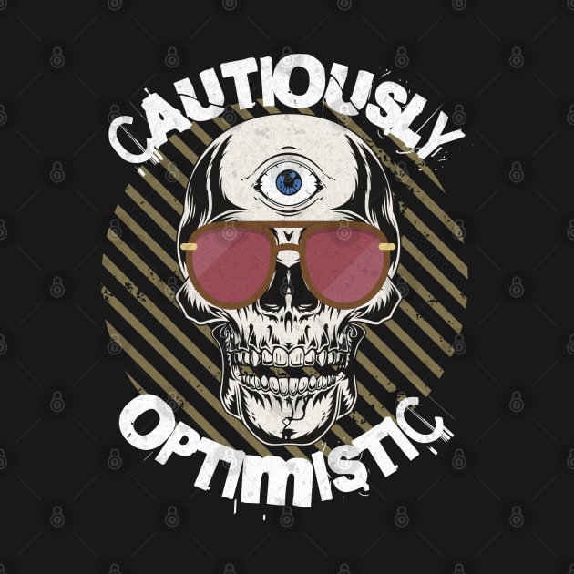 Cautiously Optimistic Realist Rose Colored Glasses by Cosmic Dust Art