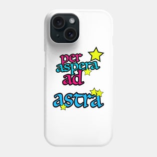 PER ASPERA AD ASTRA Phone Case