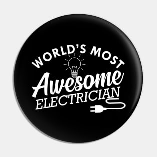 Electrician - World's most awesome electrician Pin