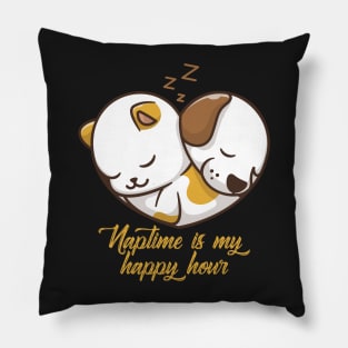 cat and dog naptime is my happy hour Pillow