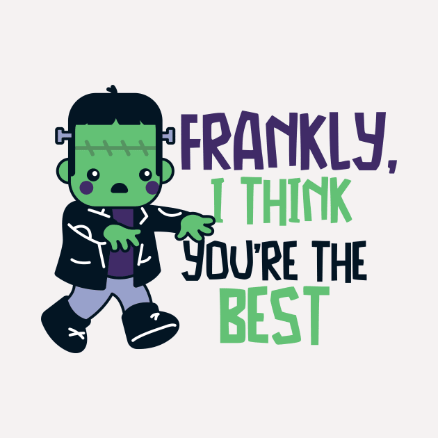 Cute Kawaii Frankenstein's Monster // Frankly, I Think You're the Best by SLAG_Creative