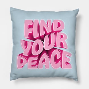 Find Your Peace Pillow