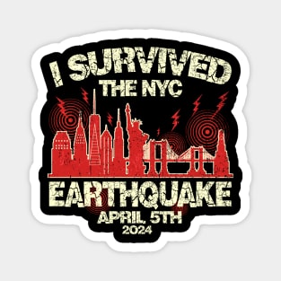 I Survived the NYC Earthquake April 5th 2024 Black Style Magnet