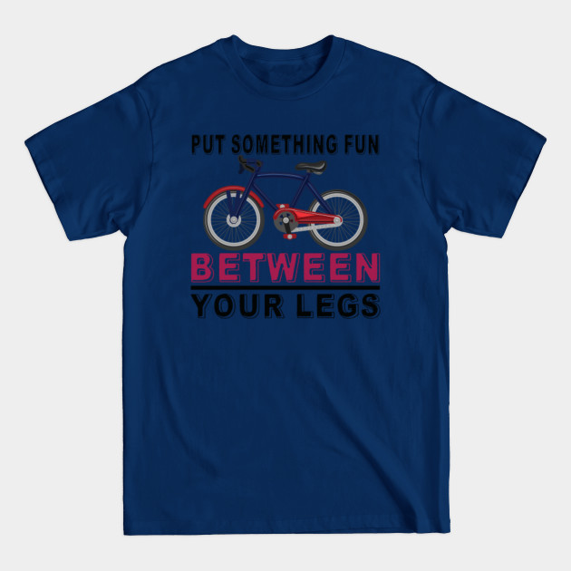 Disover Funny Cycling Quote - Funny Cycling Quote - T-Shirt