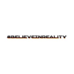 Huntrabane #BelieveInReality T-Shirt