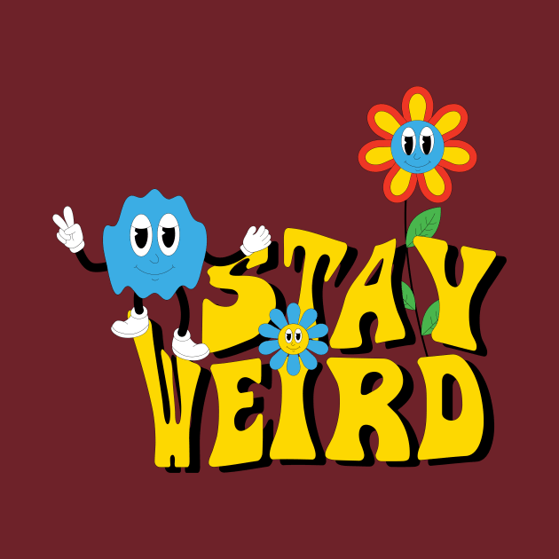 Stay weird by Kokomidik