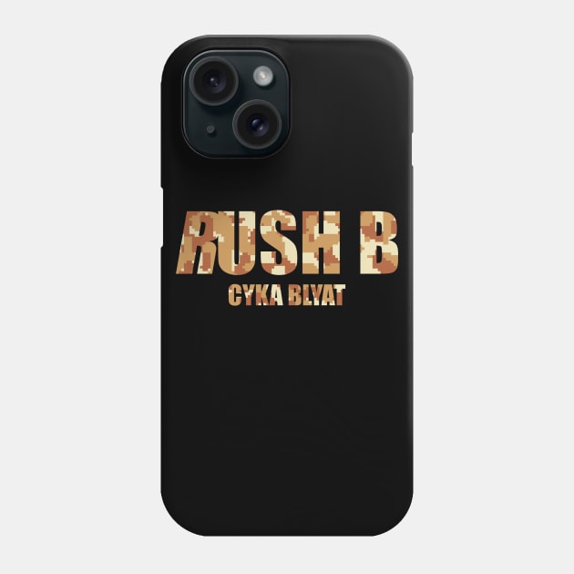 Rush B Cyka Blyat | Digital Camo v1 Phone Case by muupandy