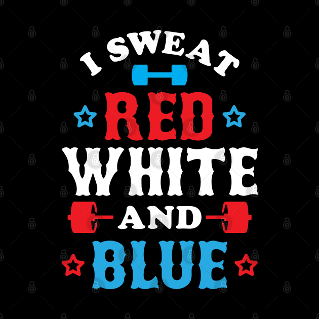 I Sweat Red, White And Blue by brogressproject