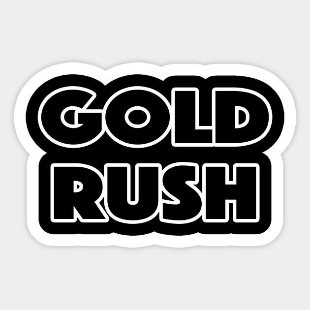 Gold rush - Gold Rush - Sticker