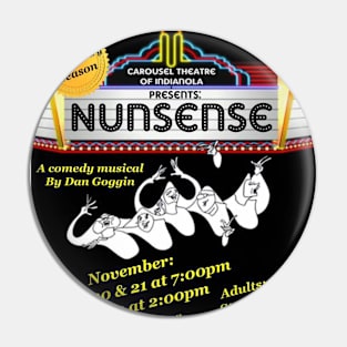 Carousel Theatre Nunsense Show Poster Pin