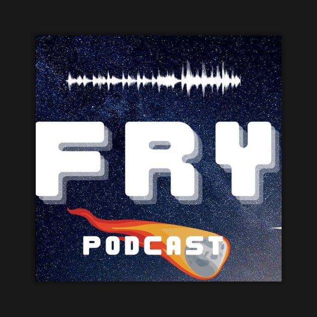 Fry Podcast 2 by Fry Podcast