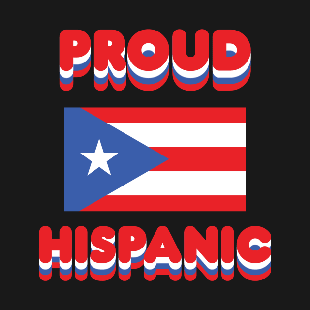 Proud Hispanic by Fly Beyond