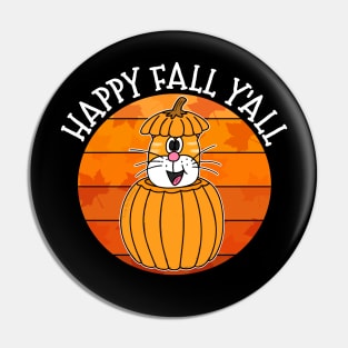 Happy Fall Y'All Cat Pumpkin Autumn Thanksgiving Pin