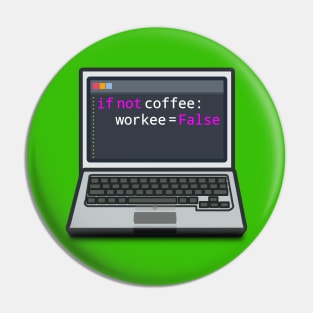 Phyton code - no coffee no workee Pin