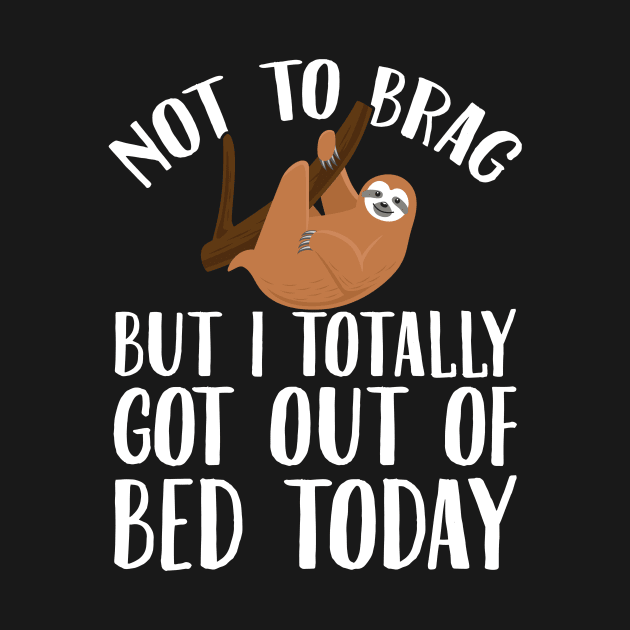 Not to brag but I totally got out of bed today by captainmood