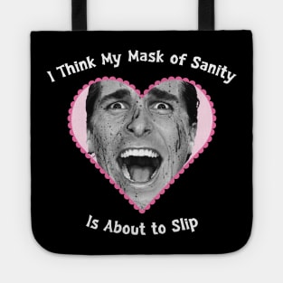 Mask of Sanity. Tote