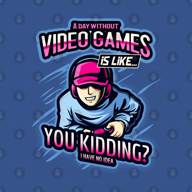 A Day Without Video Games by The Good Message Store