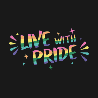 Live With Pride T-Shirt