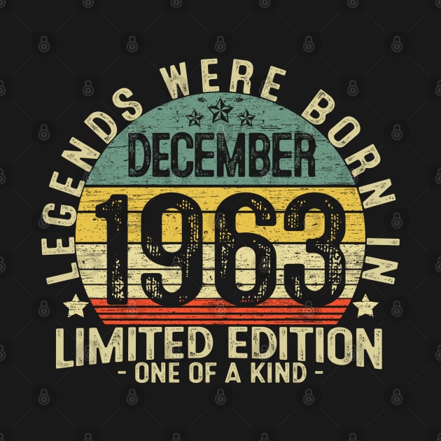 58 Years Old Birthday Legends Were Born In December 1963 by heart teeshirt