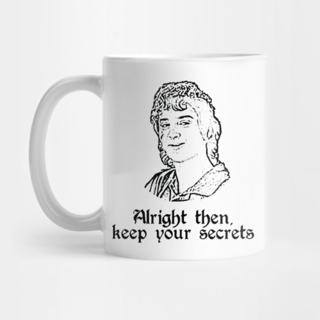 Frodo Keep Your Secrets Meme Frodo Mug Teepublic Uk