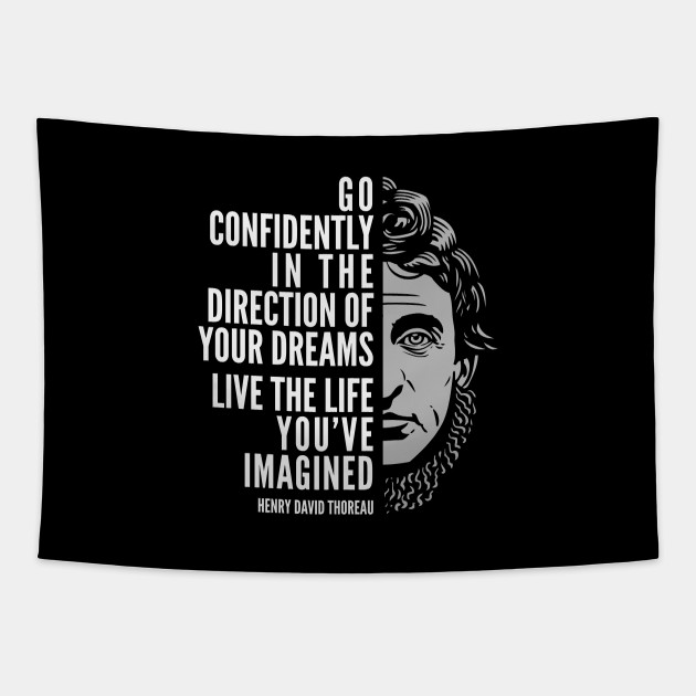 Henry David Thoreau Quote Live The Life You Ve Imagined Henry David Thoreau Tapestry Teepublic Henry David Thoreau Quote Live The Life You Ve Imagined Henry David Thoreau Tapestry Teepublic