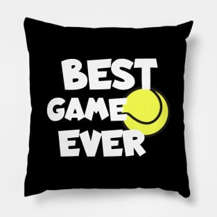 Tennis best game ever Pillow