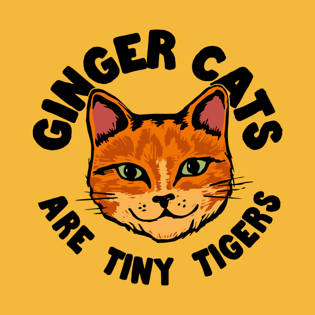 Ginger Cats are tiny Tigers by Woah there Pickle