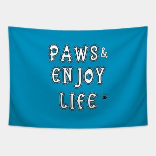 Paws and Enjoy Life Tapestry