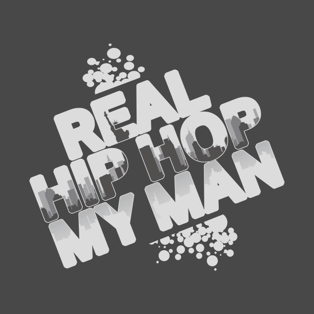 Real Hip Hop, My Man! by inktheplace2b