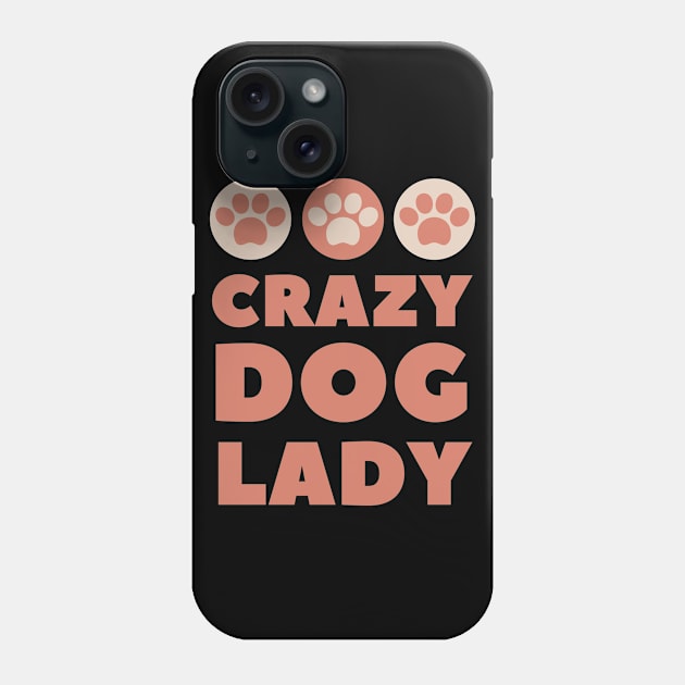 Crazy dog lady Phone Case by Waqasmehar