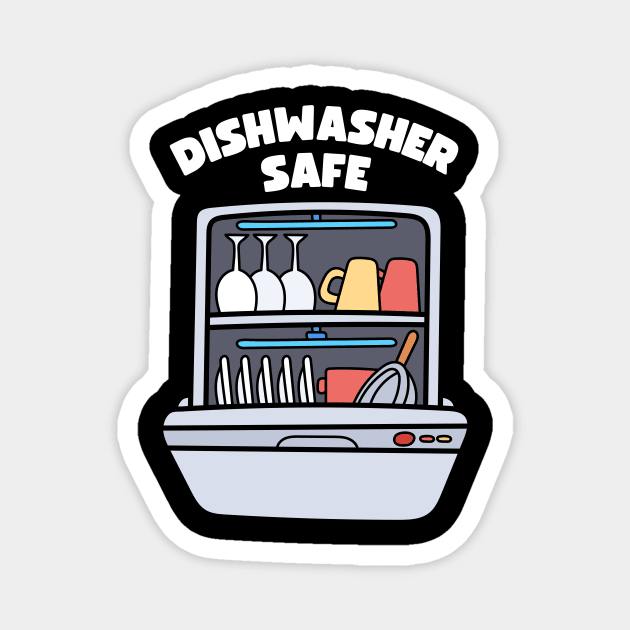 Dishwasher Safe, Safe to Wash Magnet by RemyVision