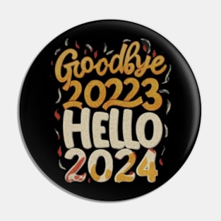 Goodbye 2023 hello  2024 Pin