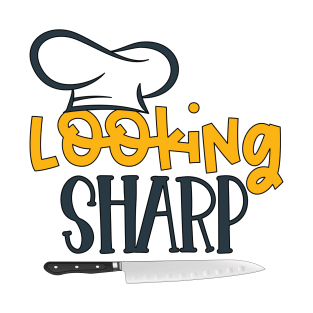 Looking Sharp Ambiguous Cooking T-Shirt