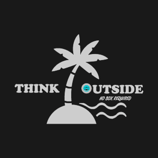 Think Outside No Box Required T-Shirt