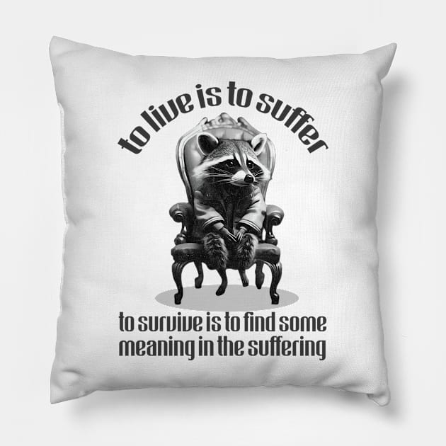 To Live Is To Suffer - Cute Nihilist Quote Pillow by Trendsdk