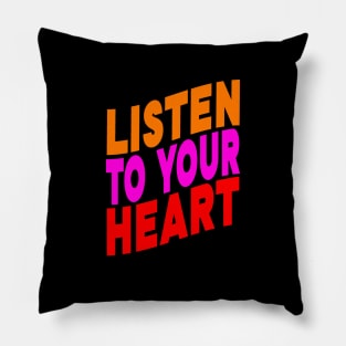 Listen to your heart Pillow