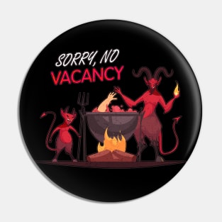 Sorry, no vacancy Pin