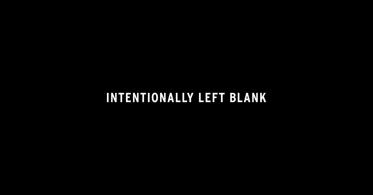 Intentionally left blank - Funnytee - Sticker | TeePublic