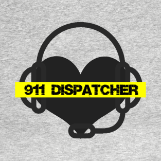 911 Dispatcher T-Shirt. 