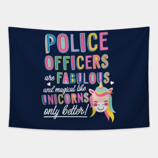 Police Officers are like Unicorns Gift Idea Tapestry