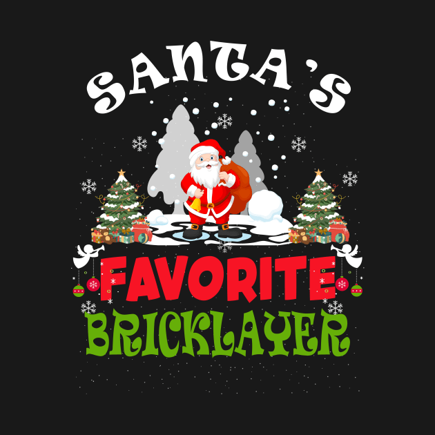 Santa's Favorite Bricklayer Funny Christmas Vacation Gift by despicav