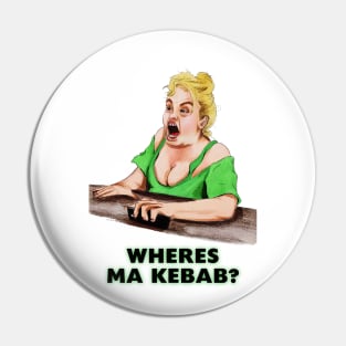 Kebab house nutter Pin