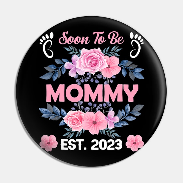 Soon To Be Mommy Est 2023 Mother's Day First Pin by cloutmantahnee