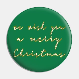 We Wish You A Merry Christmas Pin