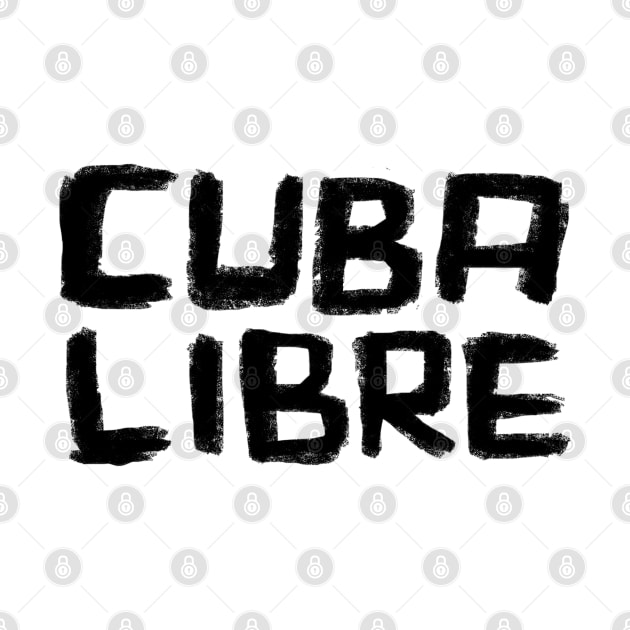 Viva Cuba: Cuba Libre by badlydrawnbabe