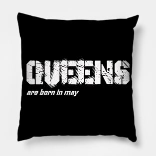 queens are born in may Pillow