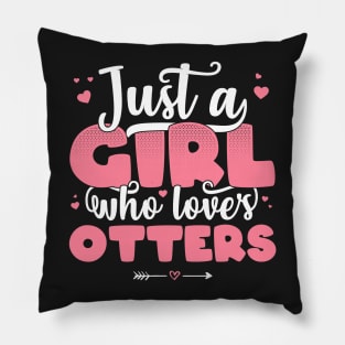 Just A Girl Who Loves Otters - Cute Otter lover gift graphic Pillow