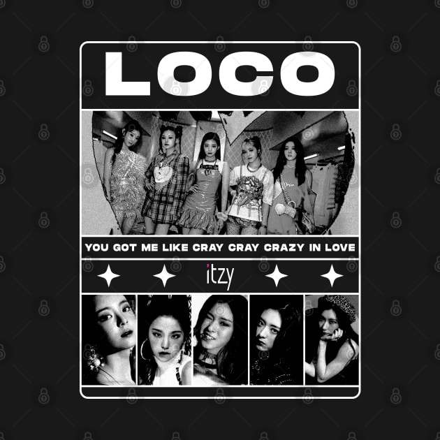 ITZY - Loco by Fuzzylots