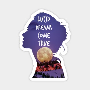 Lucid dreams come true - N°2 Magnet